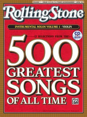 Selections from Rolling Stone Magazine's 500 Greatest Songs of All Time (Instrumental Solos for Strings), Vol 1: Violin, Book & CD [With CD] by Galliford, Bill