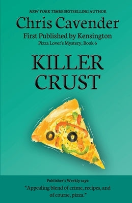Killer Crust by Cavender, Chris