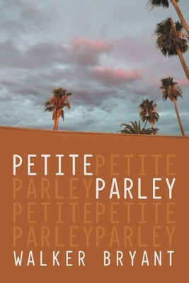 Petite Parley by Bryant, Walker