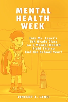 Mental Health Week by Lanci, Vincent A.