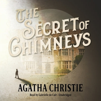 The Secret of Chimneys by Christie, Agatha