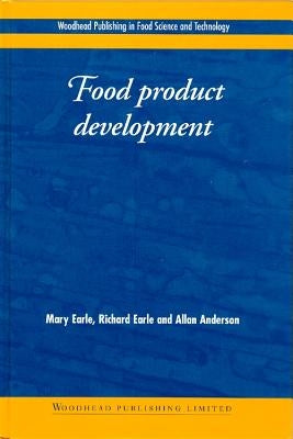 Food Product Development: Maximising Success by Earle, M.