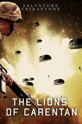 The Lions of Carentan by Tribastone, Salvatore
