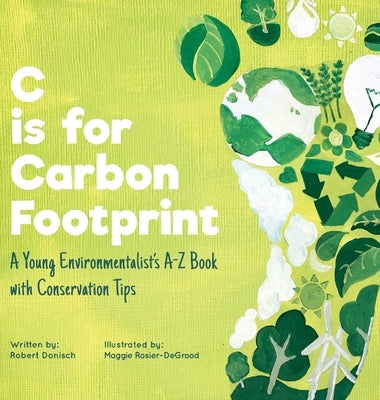 C is for Carbon Footprint by Donisch, Robert