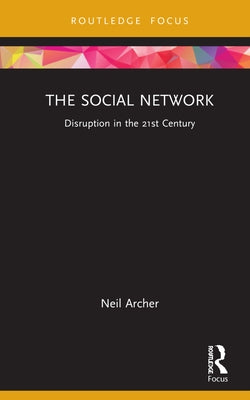 The Social Network: Youth Film 2.0 by Archer, Neil
