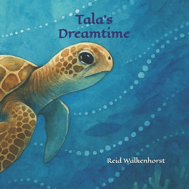 Tala's Dreamtime by Walkenhorst, Reid