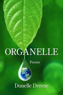 Organelle by Dreese, Donelle