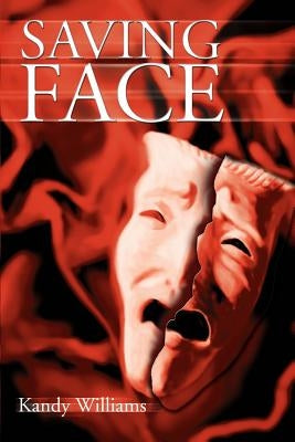 Saving Face by Williams, Kandy