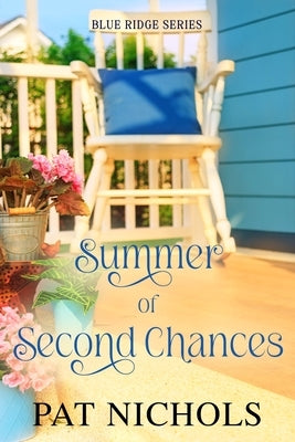 Summer of Second Chances by Nichols, Pat