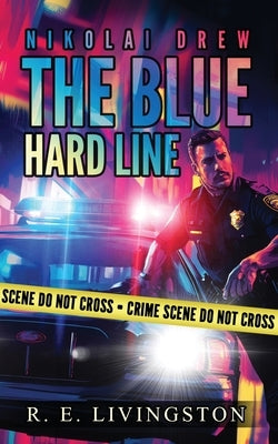 The Blue Hard Line by Livingston, R. E.