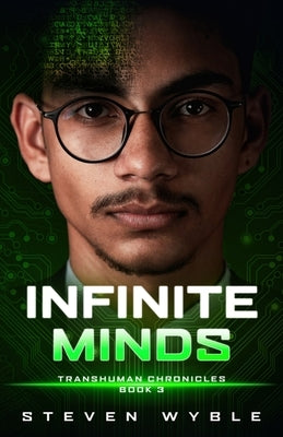 Infinite Minds: A Science Fiction Thriller by Wyble, Steven