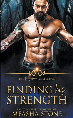 Finding His Strength by Stone, Measha