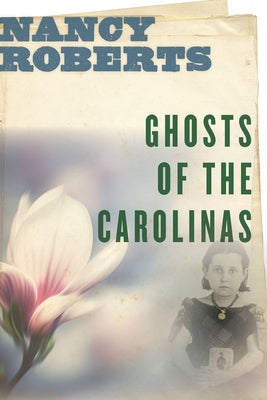 Ghosts of the Carolinas by Roberts, Nancy
