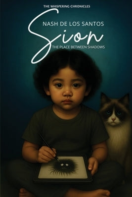 Sion: The Place Between Shadows by de Los Santos, Nash