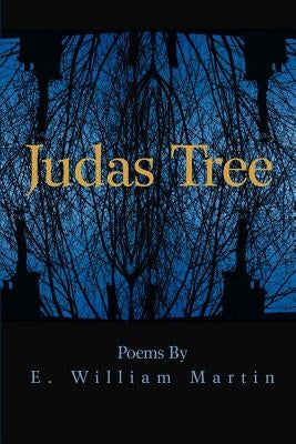 Judas Tree by Martin E W (Ernest William)