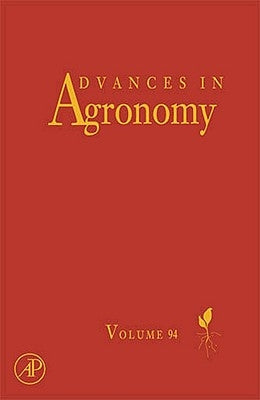 Advances in Agronomy: Volume 94 by Sparks, Donald L.