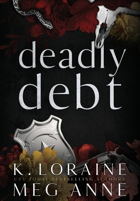 Deadly Debt: Alternate Cover Edition by Anne, Meg