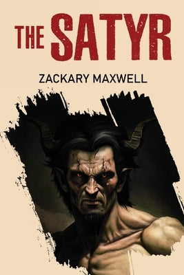 The Satyr by Maxwell, Zackary