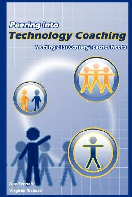 Peering Into Technology Coaching by Richard, Virginia