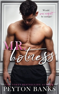 Mr. Hotness by Banks, Peyton