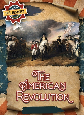 The American Revolution by Silva, Sadie