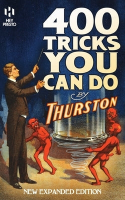 400 Tricks You Can Do by Thurston, Howard