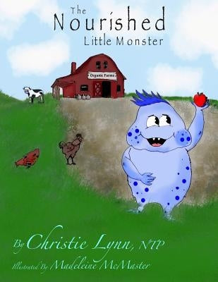 The Nourished Little Monster by McMaster, Madeleine