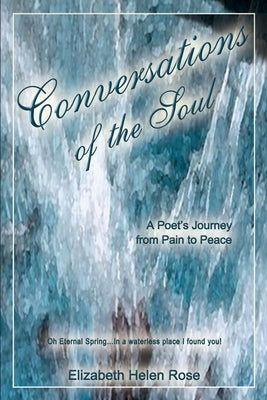 Conversations of the Soul by Rose, Elizabeth Helen