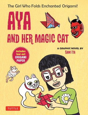 Aya and Her Magic Cat: A Graphic Novel by Ita, Sam