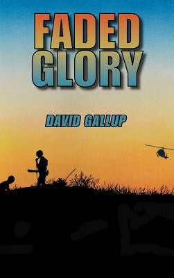 Faded Glory by Gallup, David