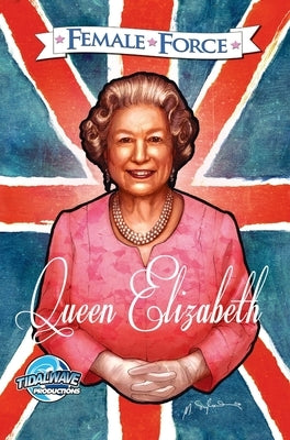 Female Force: Queen of England: Elizabeth II by Kars, Luciano
