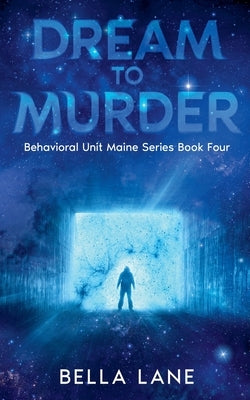 Dream To Murder by Lane, Bella