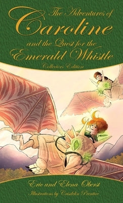 The Quest for the Emerald Whistle by Oberst, Eric R.