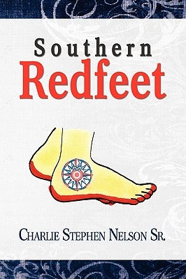Southern Redfeet by Nelson, Charlie Stephen, Sr.