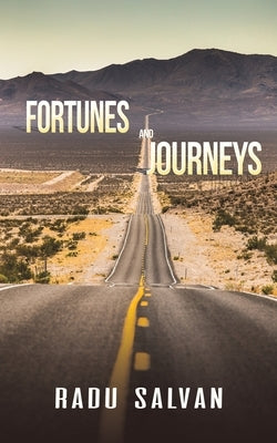 Fortunes and Journeys by Salvan, Radu