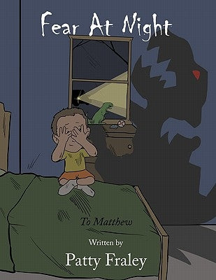 Fear At Night: To Matthew by Fraley, Patty