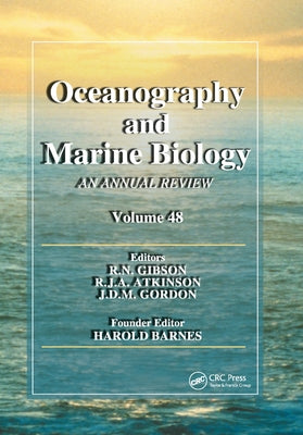Oceanography and Marine Biology: An annual review. Volume 48 by Gibson, R. N.