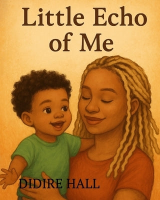 Little Echo of Me by Hall, Didire