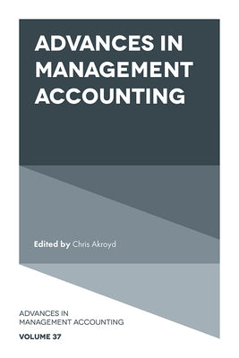 Advances in Management Accounting by Akroyd, Chris