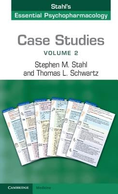 Case Studies: Stahl's Essential Psychopharmacology: Volume 2 by Stahl, Stephen M.