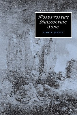 Wordsworth's Philosophic Song by Jarvis, Simon