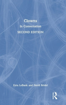 Clowns: In Conversation by Bridel, David