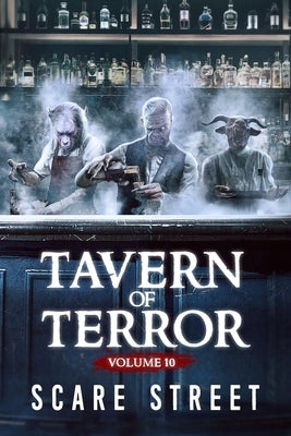 Tavern of Terror Vol. 10: Short Horror Stories Anthology by Longhorn, David