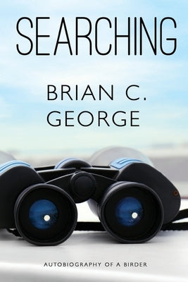Searching - Volume One by George, Brian