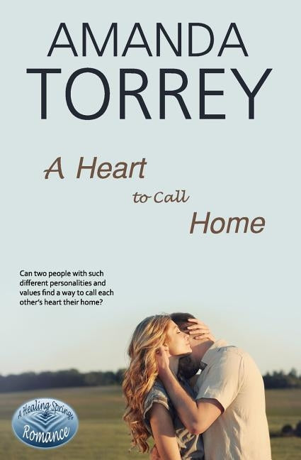 A Heart to Call Home by Torrey, Amanda
