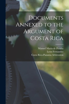 Documents Annexed to the Argument of Costa Rica by Anderson, Chandler Parsons