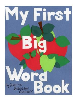 My First Big Word Book by Godfrey, Marilyn Robinson
