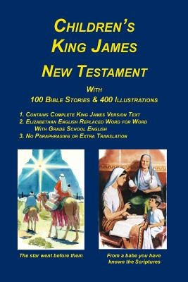 Children's King James Bible, New Testament by Palmer, Peter