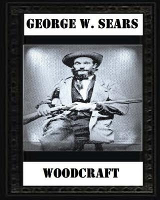 Woodcraft by George W. Sears by Sears, George W.