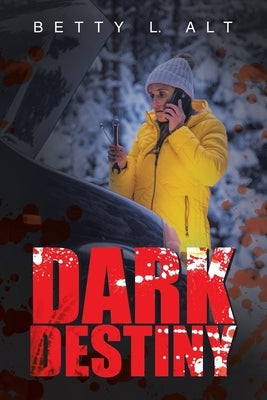 Dark Destiny by Alt, Betty L.